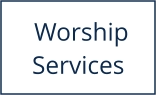 Worship Services