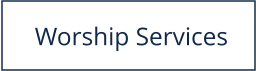 Worship Services