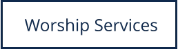 Worship Services